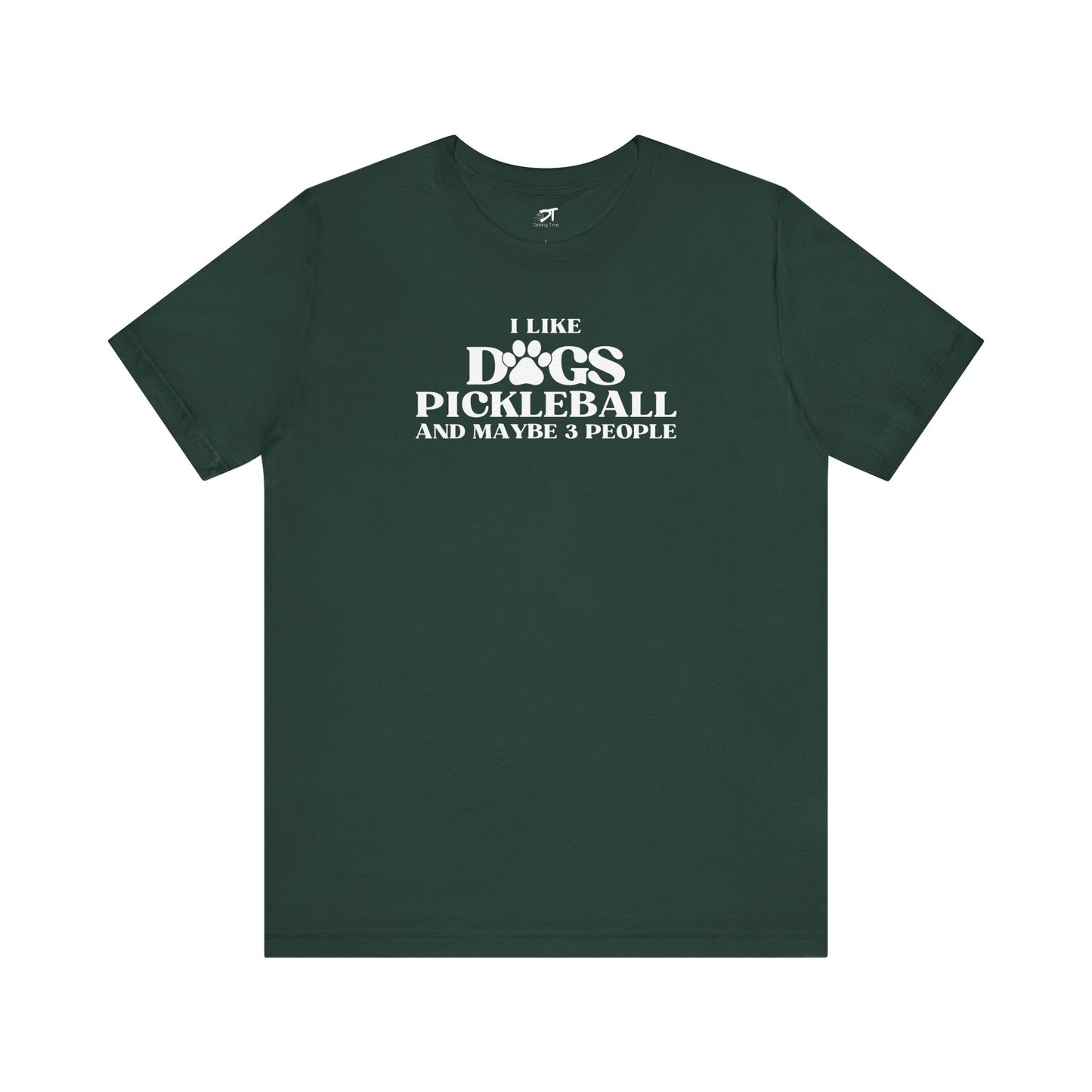I Like Dog Pickleball And Maybe 3 People T-Shirt