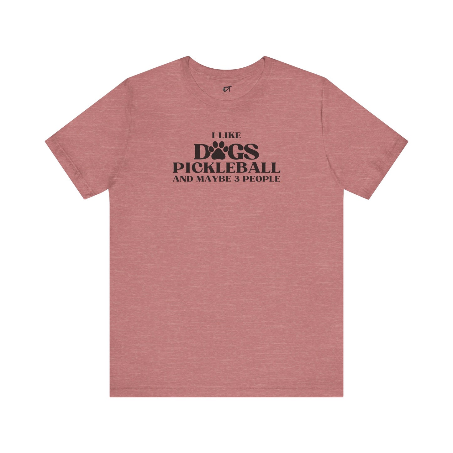 I Like Dog Pickleball And Maybe 3 People T-Shirt