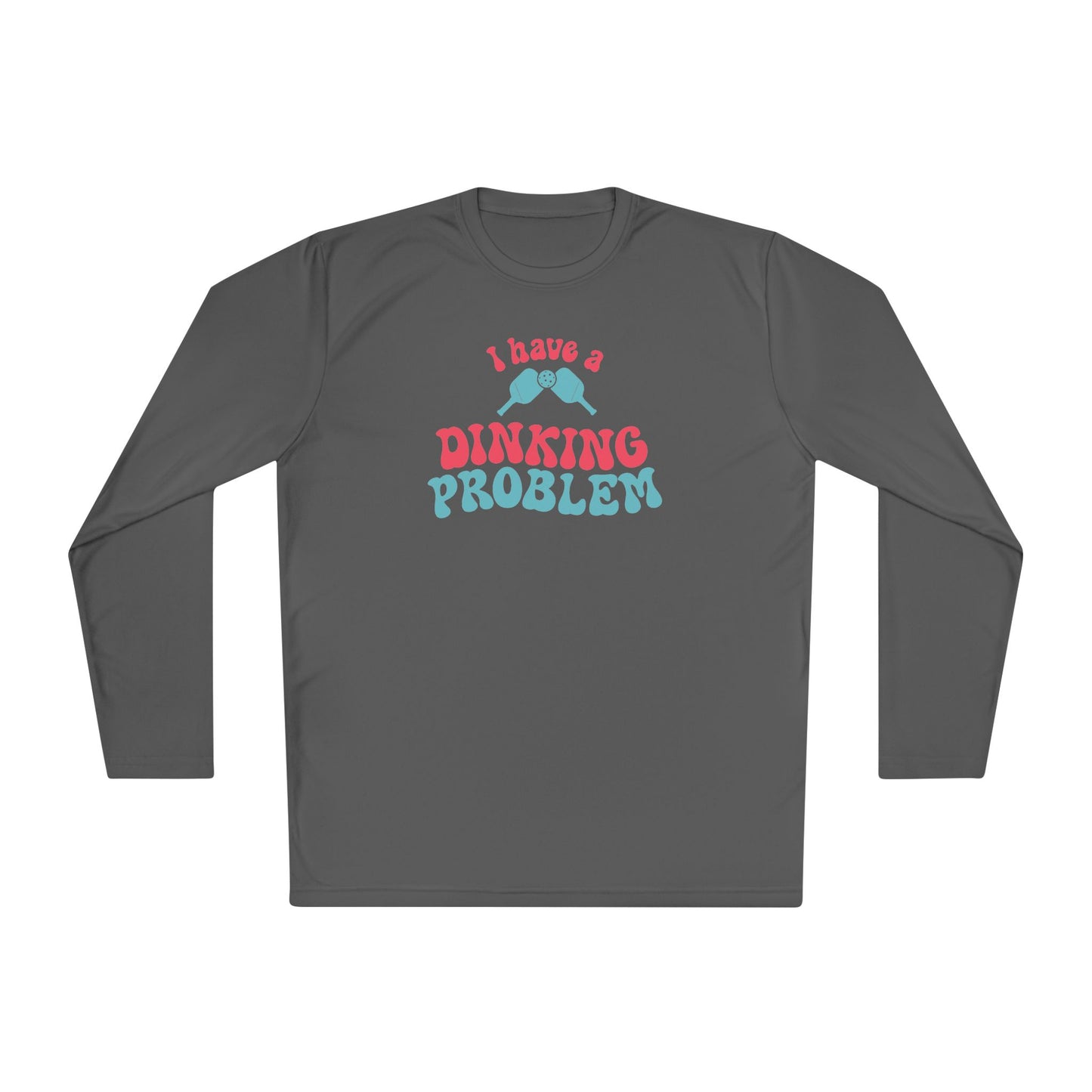 I Have a Dinking Problem Pink/Teal Retro Long Sleeve Performance Tee