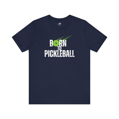 Born to Pickleball Tee