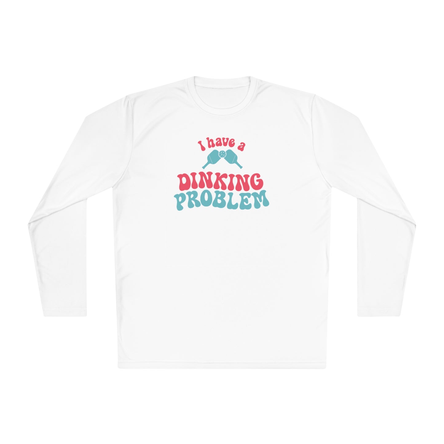 I Have a Dinking Problem Pink/Teal Retro Long Sleeve Performance Tee