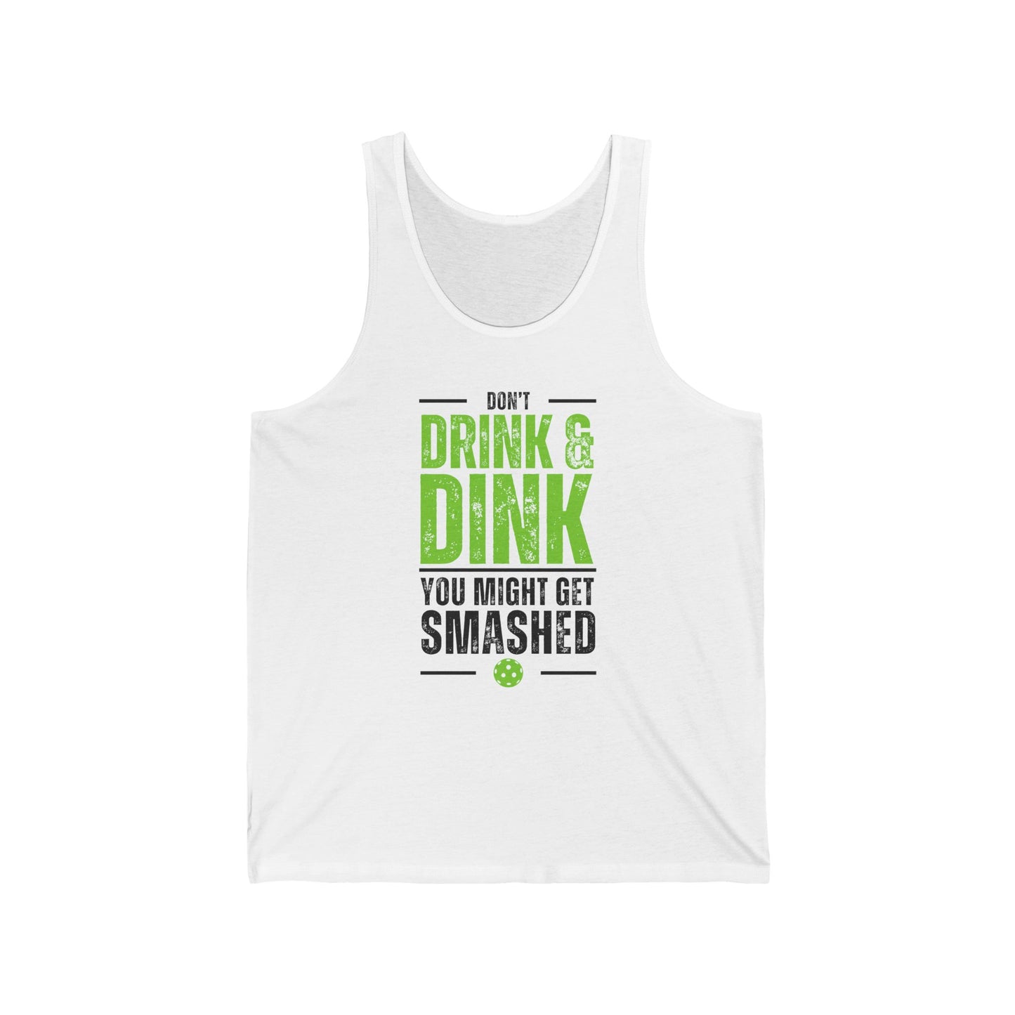 Don't Drink and Dink Tank Top