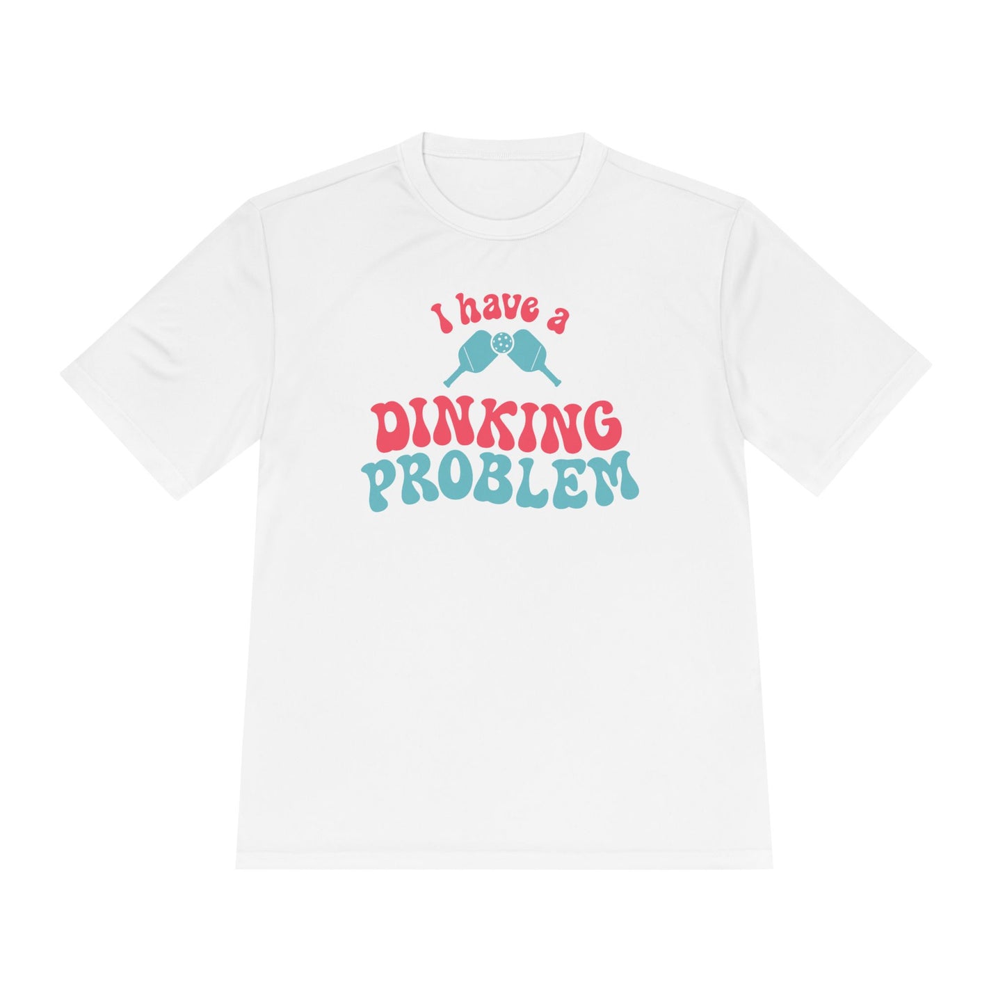 I Have a Dinking Problem Pink/Teal Retro Performance Tee