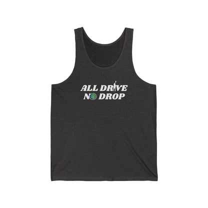 All Drive No Drop Tank Top