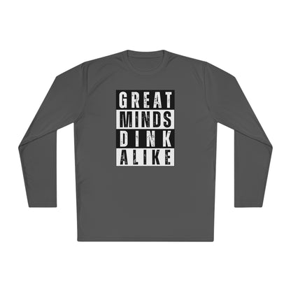 Great Minds Dink Alike Long Sleeve Performance Tee