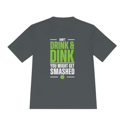 Don't Drink and Dink Performance Tee