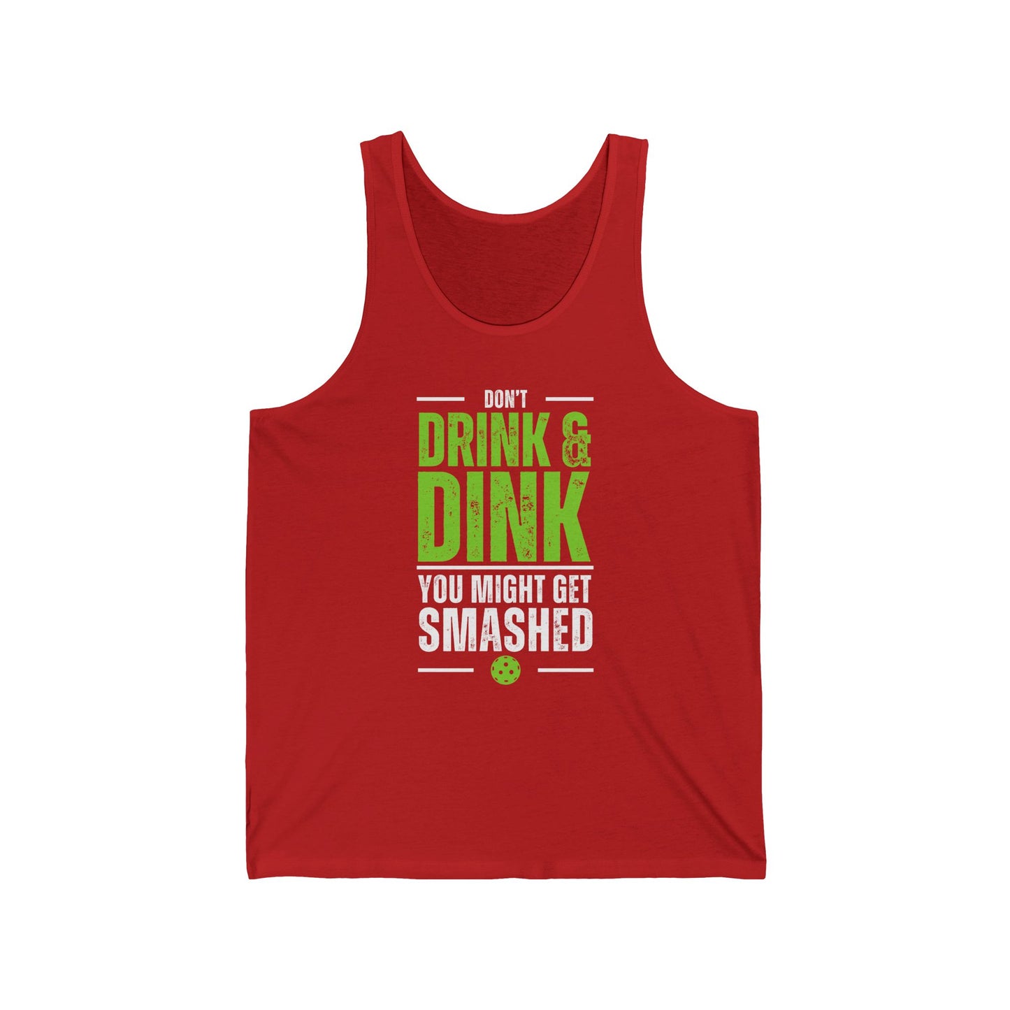 Don't Drink and Dink Tank Top