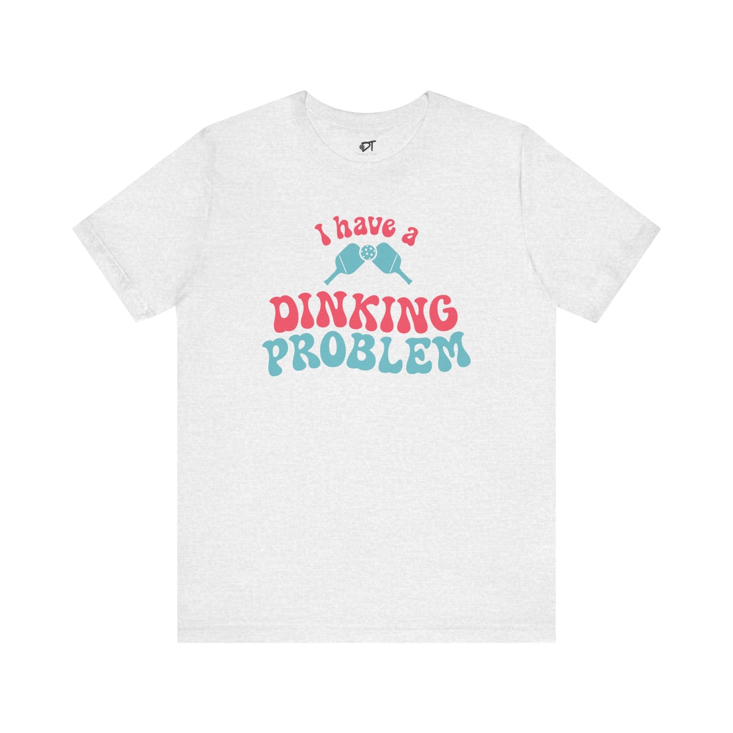 I Have a Dinking Problem Pink/Teal Retro Tee