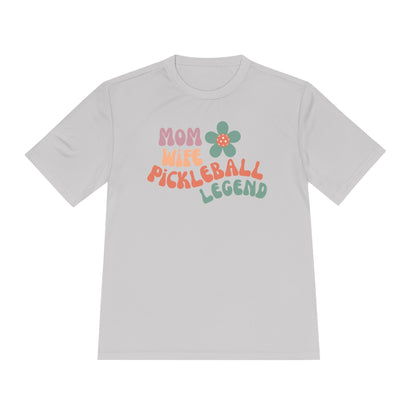 Mom, Wife, Pickleball Legend Performance Tee