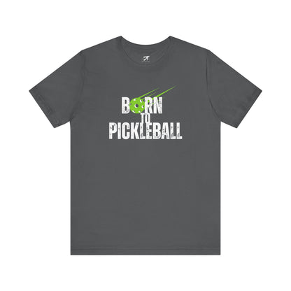 Born to Pickleball Tee