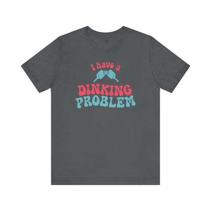 I Have a Dinking Problem Pink/Teal Retro Tee