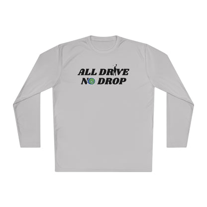 All Drive No Drop Long Sleeve Performance Tee