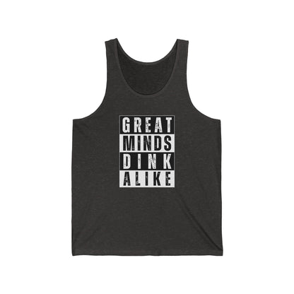 Great Minds Dink Alike Tank Top