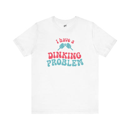 I Have a Dinking Problem Pink/Teal Retro Tee