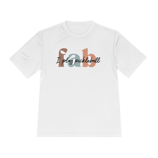 Fab - I Play Pickleball Performance Tee