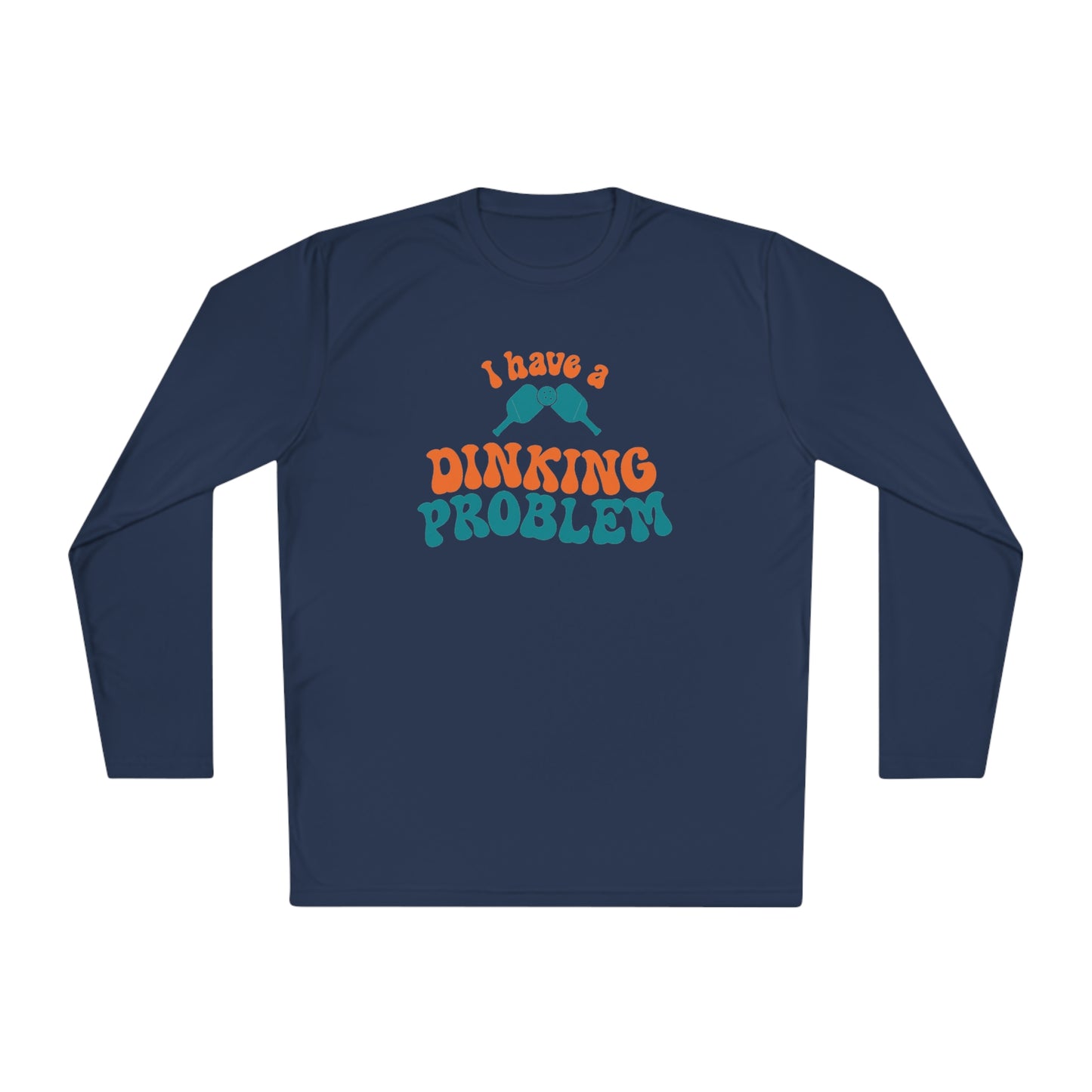 I Have a Dinking Problem Retro Orange/Teal Long Sleeve Performance Tee