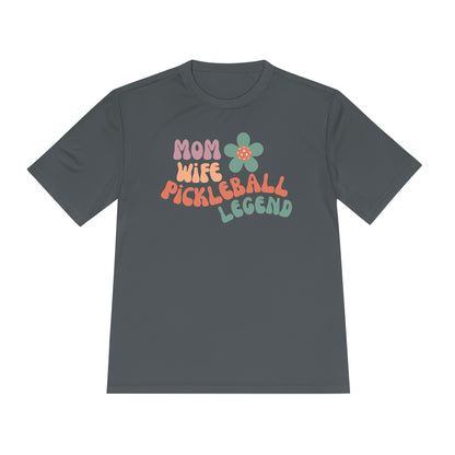 Mom, Wife, Pickleball Legend Performance Tee