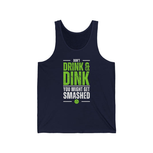 Don't Drink and Dink Tank Top