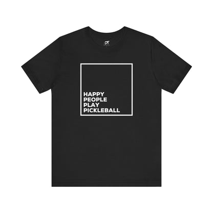 Happy People Play Pickleball T-Shirt