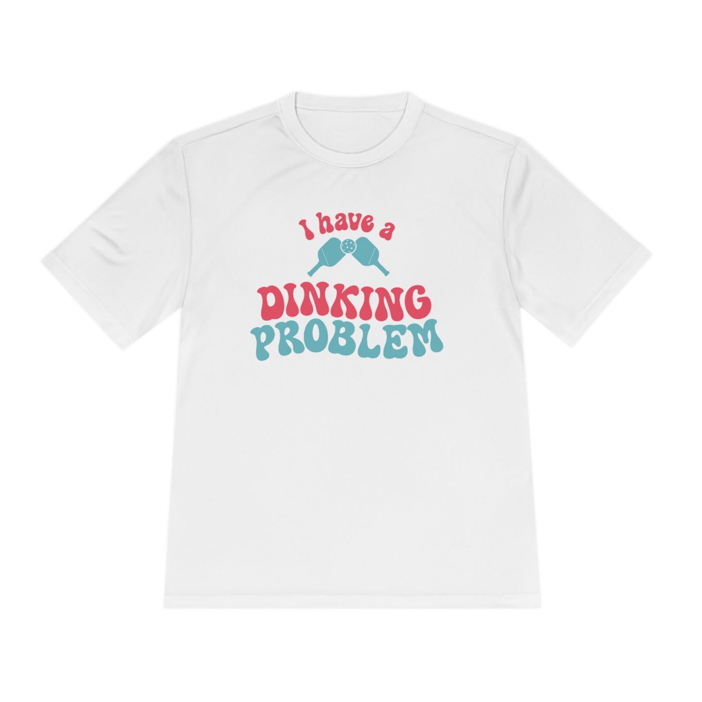 I Have a Dinking Problem Pink/Teal Retro Performance Tee