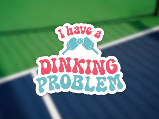 I Have a Dinking Problem Pink/Teal Retro Sticker