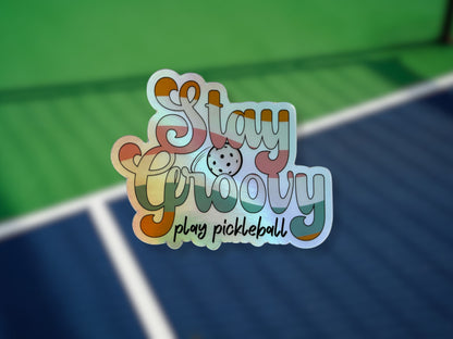 Stay Groovy Play Pickleball Holographic Sticker